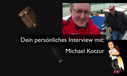Dein persönliches Interview #1 : Michael Kotzur trifft Bloggerherz
