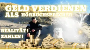 Geld verdienen als Hörbuchsprecher - Realistische Zahlen und Rechnungen