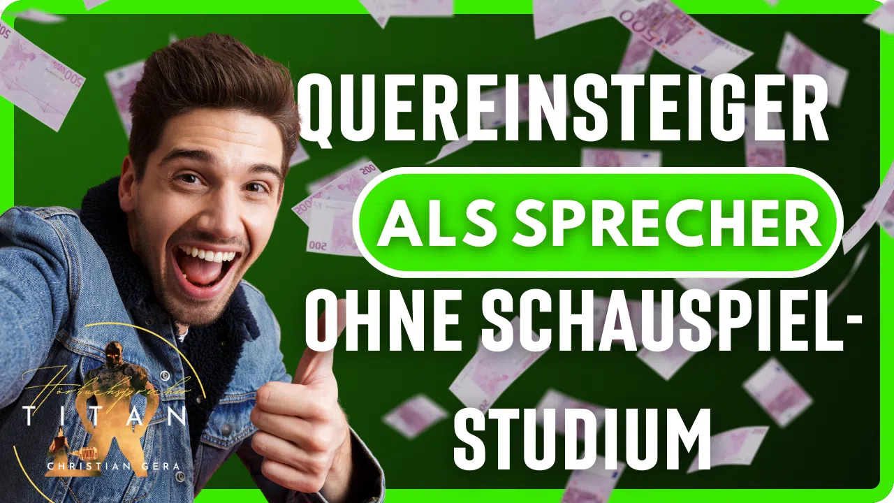 Quereinsteiger als Sprecher ohne Schauspielstudium