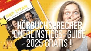 Hörbuchsprecher werden 2025 – der komplette Quereinstiegs-Guide