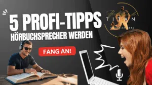 5 Profi-tipps Hörbuchsprecher werden