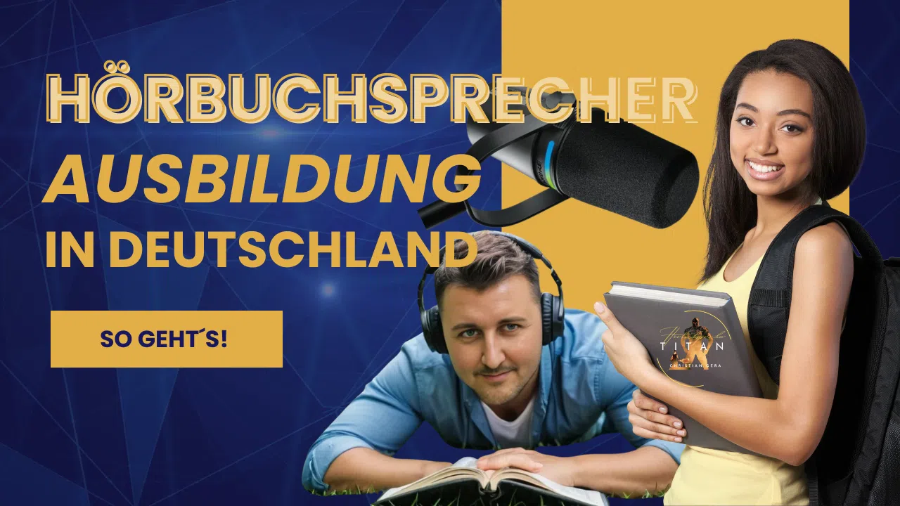Hörbuchsprecher Ausbildung in Deutschland