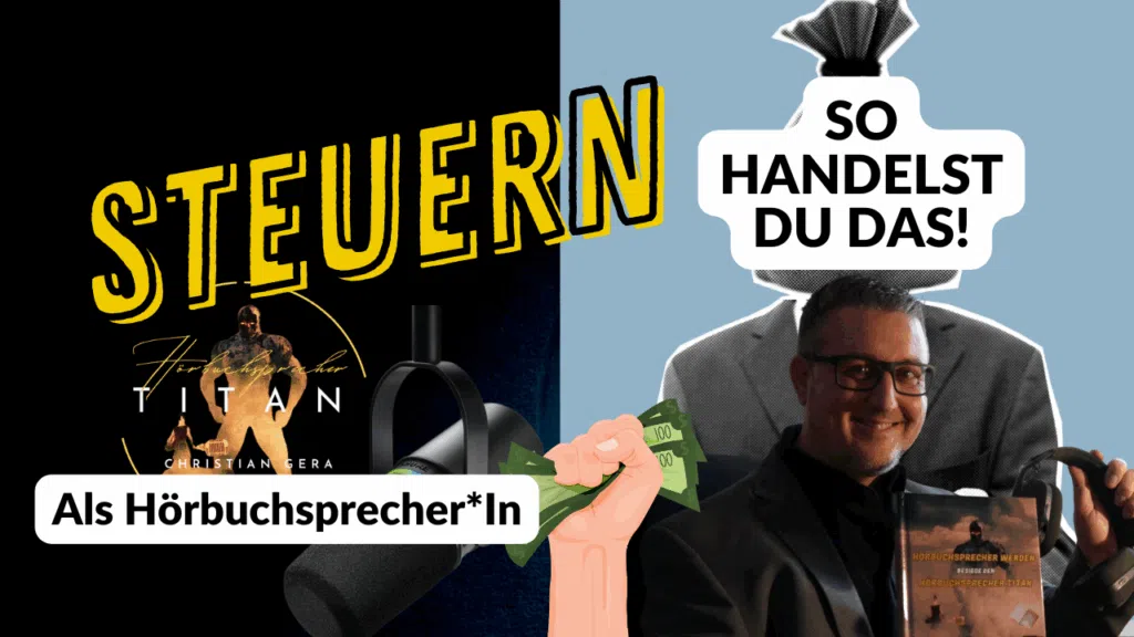 Steuern machen als Hörbuchsprecher - so handelst Du das