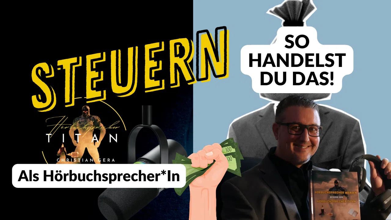 Steuern machen als Hörbuchsprecher - so handelst Du das