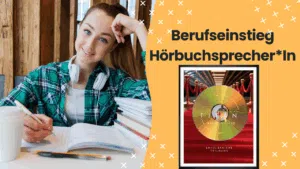 Berufseinstieg Hörbuchsprecher Karriere mit Stimme