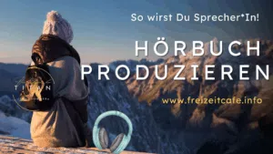 Hörbuch produzieren so wirst Du Sprecher und Sprecherin
